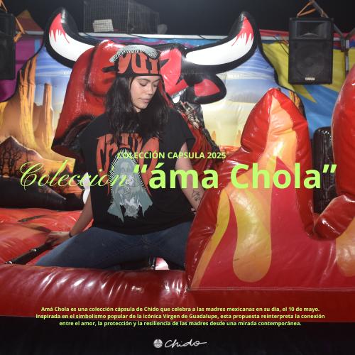 Colección Capsule "Amá Chola"